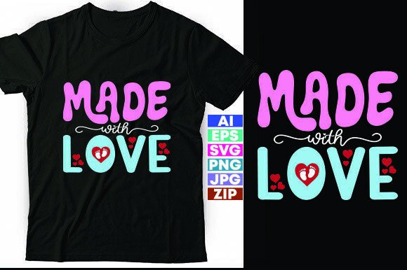 Review: Made with Love Baby Quote T-shirt Design
