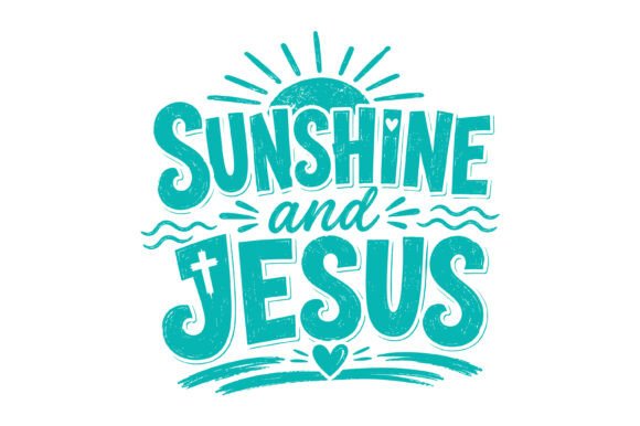Sunshine and Jesus SVG Design: Graphics & T-Shirt Designs